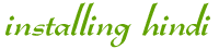 Installing Hindi